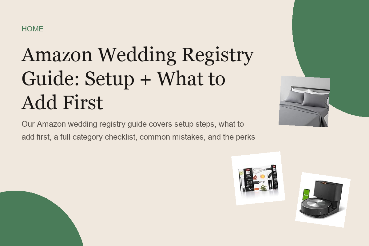Amazon Wedding Registry Guide: Setup + What to Add First