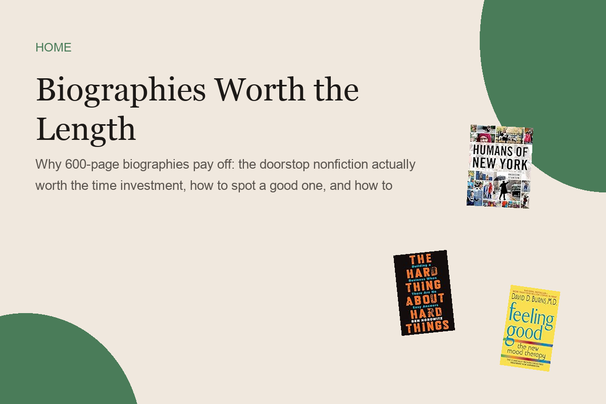 Biographies Worth the Length