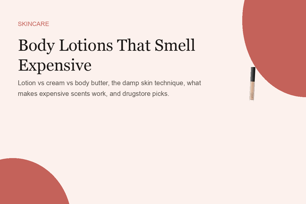 Body Lotions That Smell Expensive