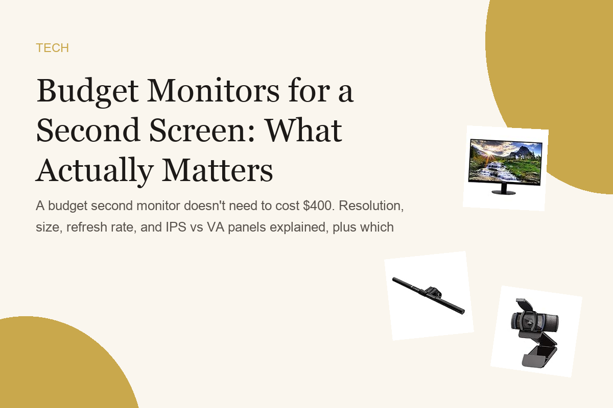 Budget Monitors for a Second Screen: What Actually Matters