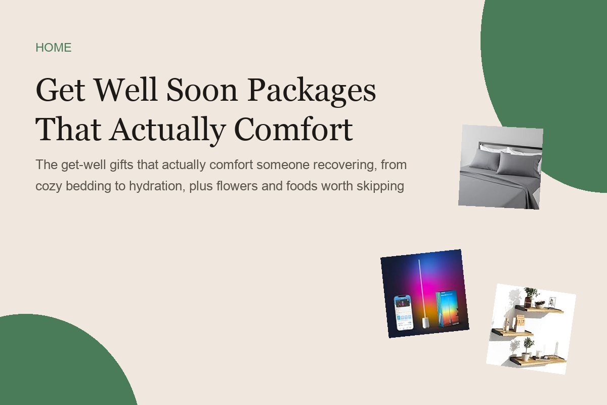 Get Well Soon Packages That Actually Comfort