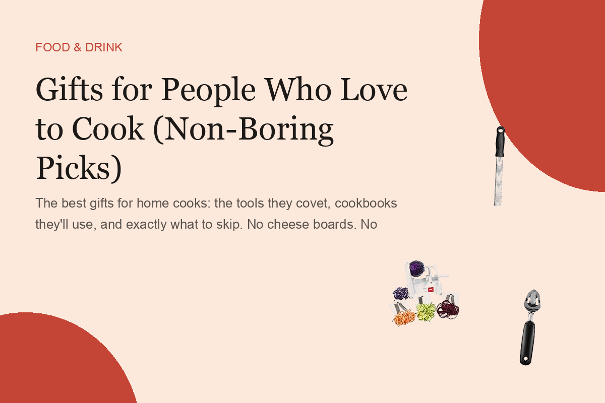 Gifts for People Who Love to Cook (Non-Boring Picks)