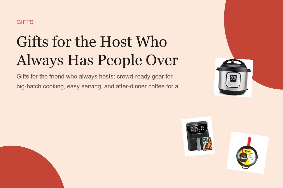 Gifts for the Host Who Always Has People Over