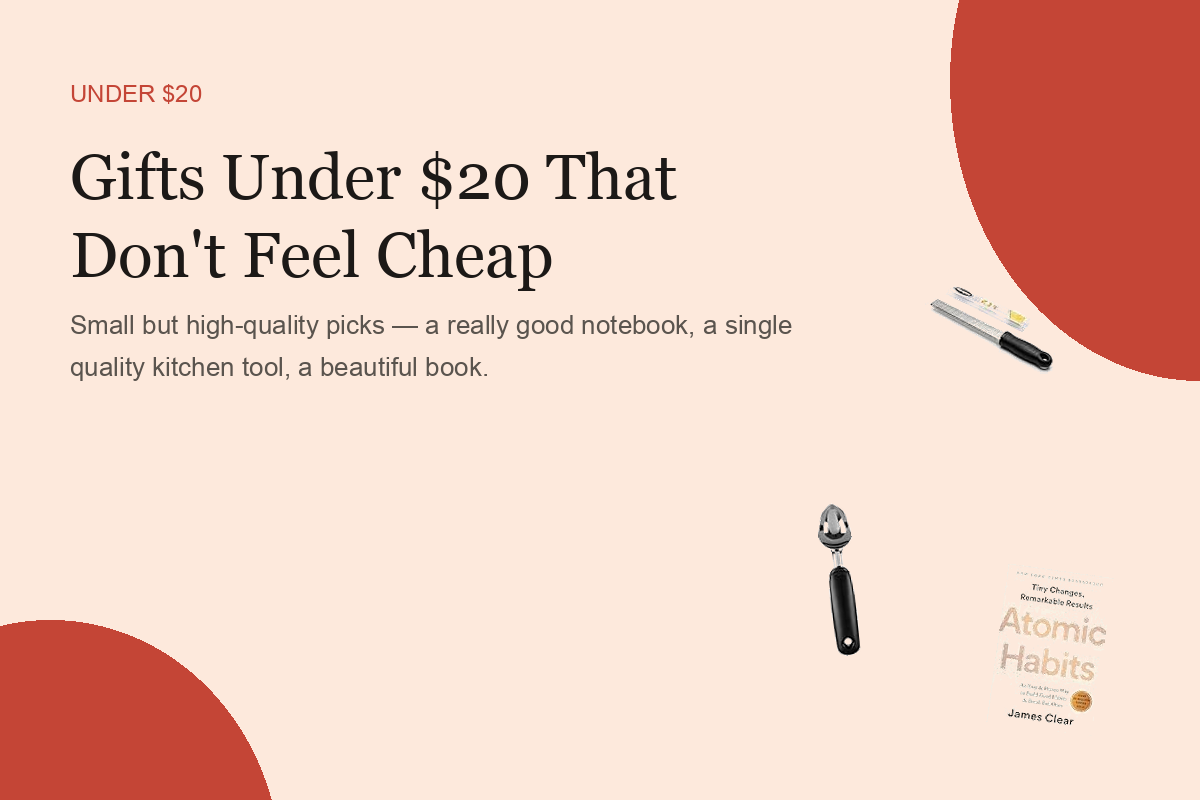 Gifts Under $20 That Don't Feel Cheap
