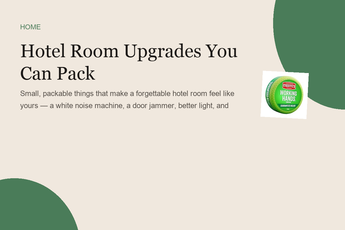 Hotel Room Upgrades You Can Pack