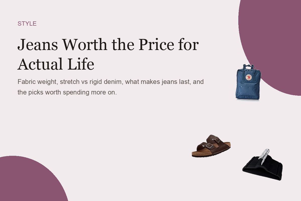 Jeans Worth the Price for Actual Life