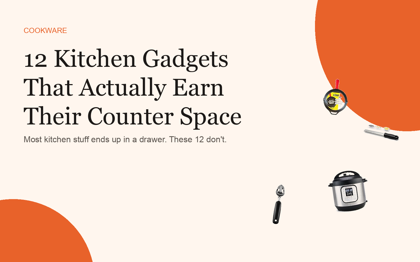 12 Kitchen Gadgets That Actually Earn Their Counter Space