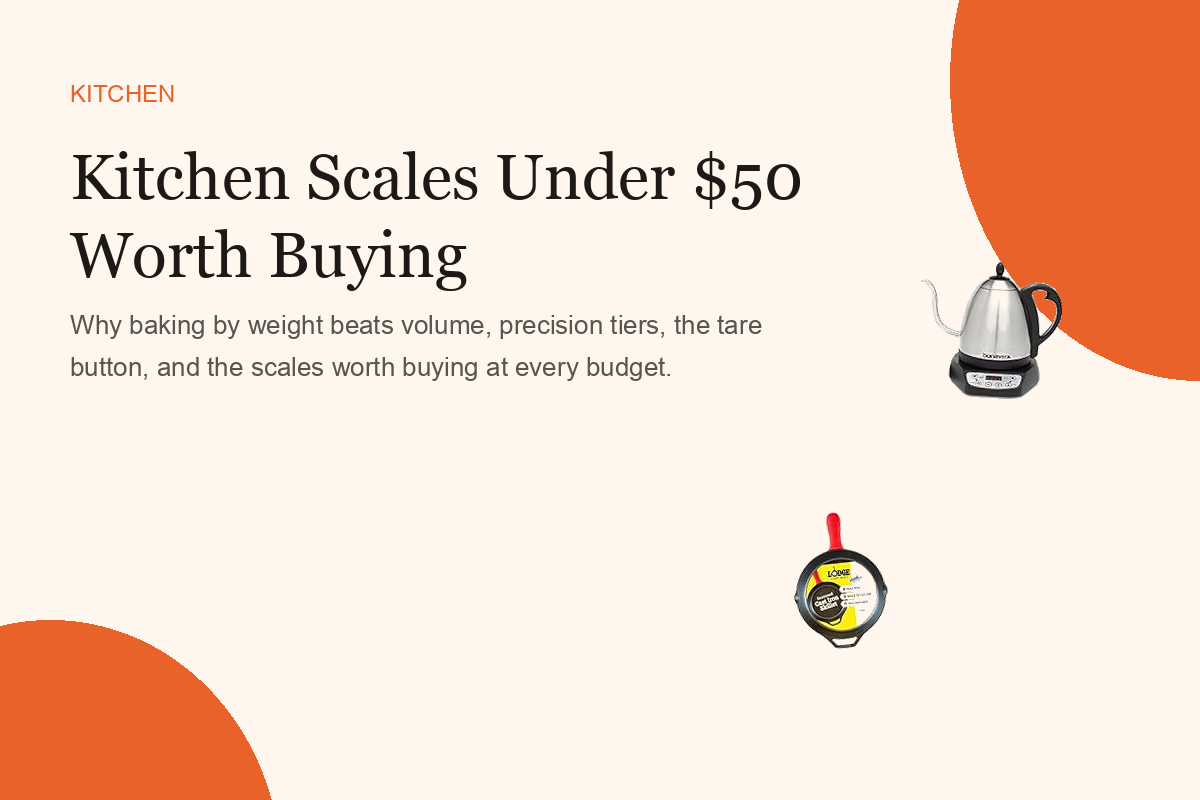 Kitchen Scales Under $50 Worth Buying