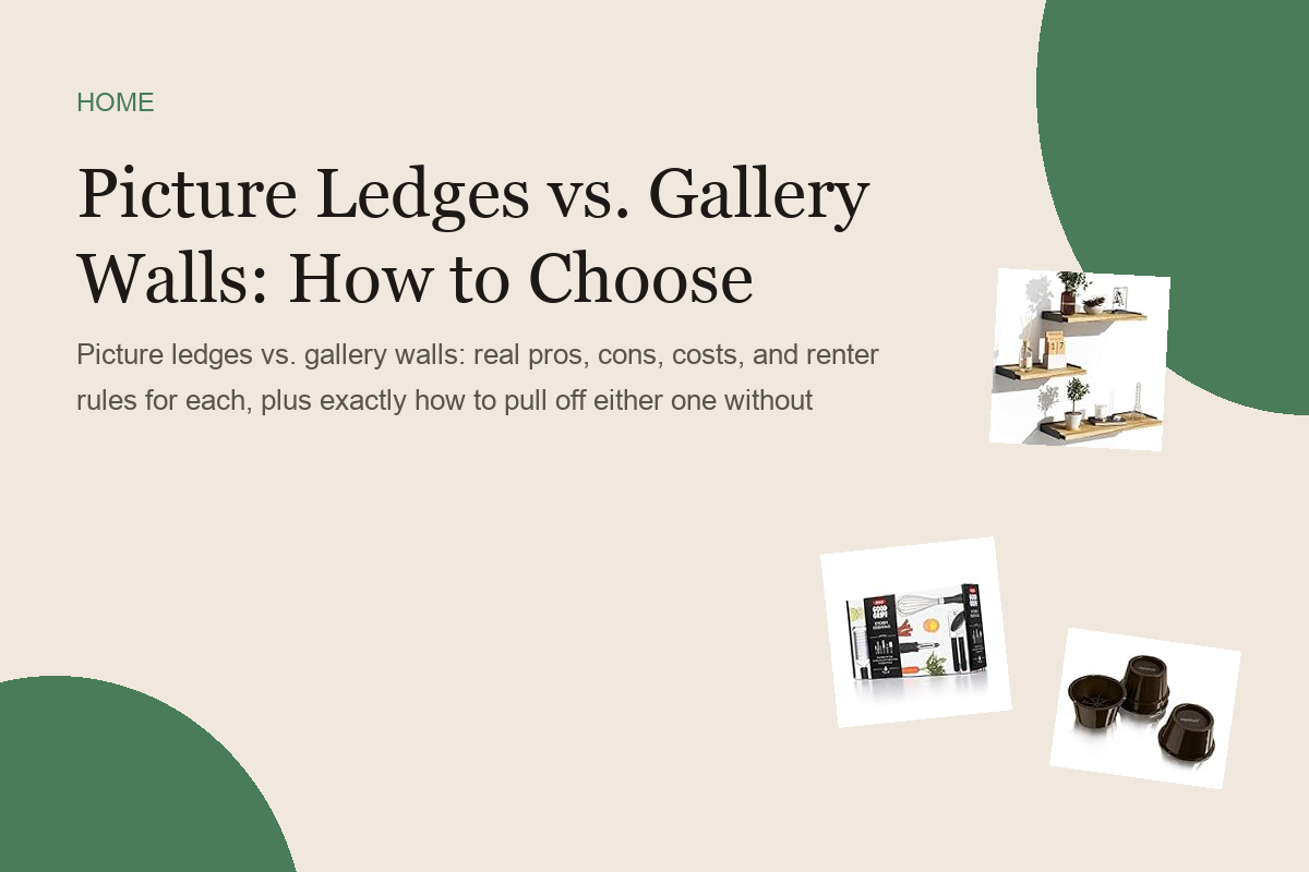 Picture Ledges vs. Gallery Walls: How to Choose
