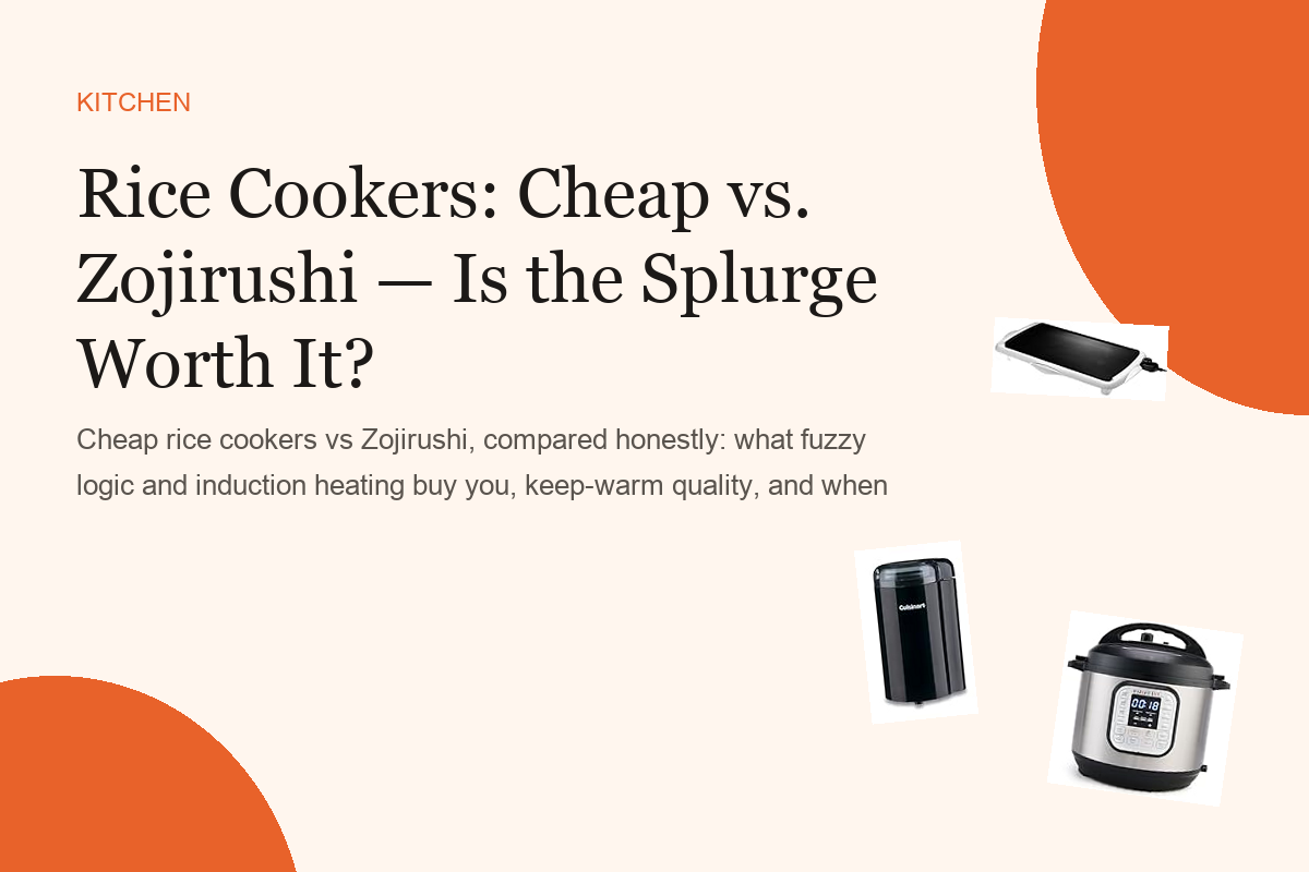 Rice Cookers: Cheap vs. Zojirushi — Is the Splurge Worth It?