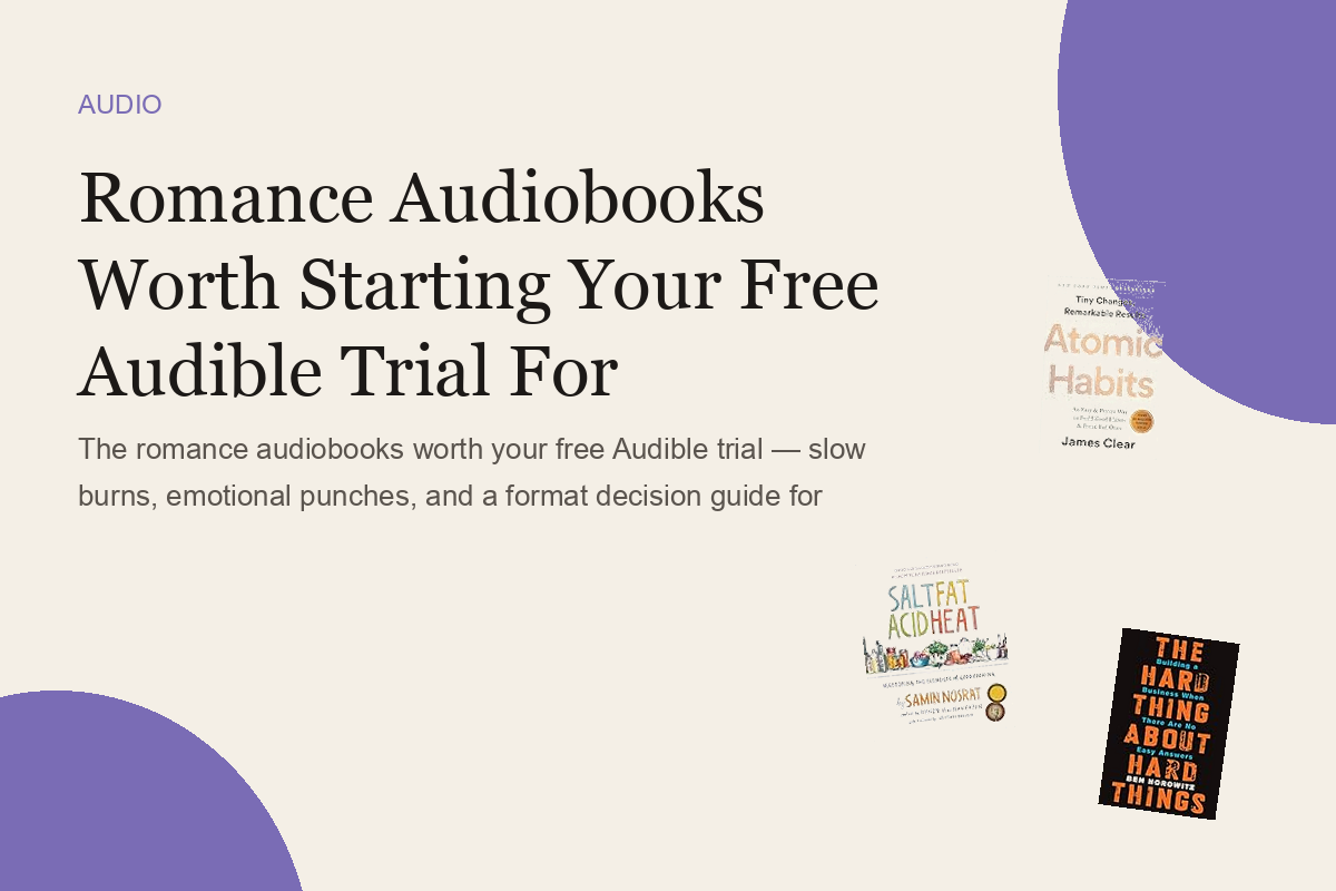 Romance Audiobooks Worth Starting Your Free Audible Trial For