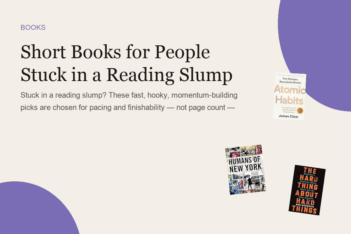Short Books for People Stuck in a Reading Slump