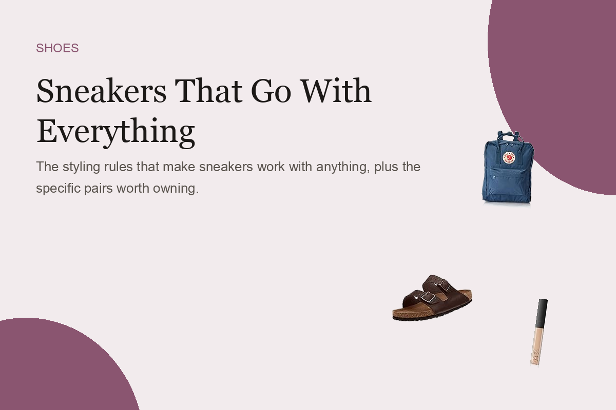 Sneakers That Go With Everything