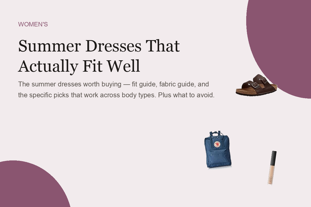 Summer Dresses That Actually Fit Well