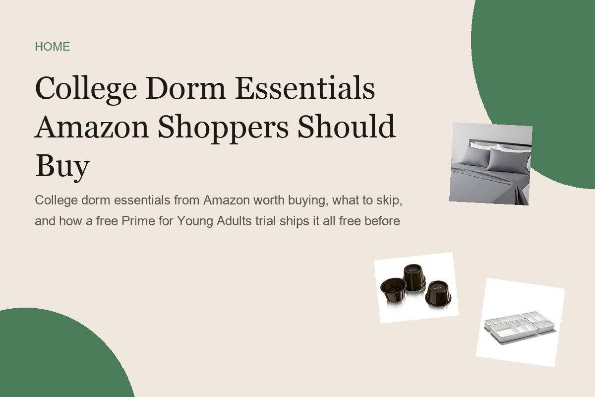College Dorm Essentials Amazon Shoppers Should Buy