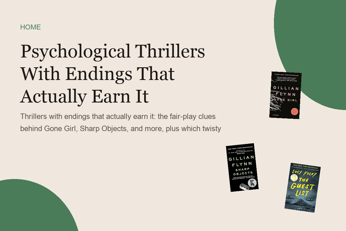 Psychological Thrillers With Endings That Actually Earn It