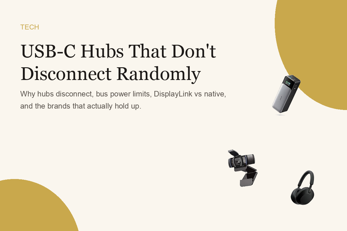 USB-C Hubs That Don't Disconnect Randomly