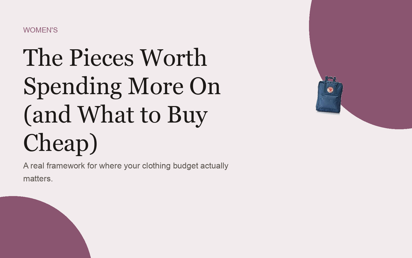 The Pieces Worth Spending More On (and What to Buy Cheap)