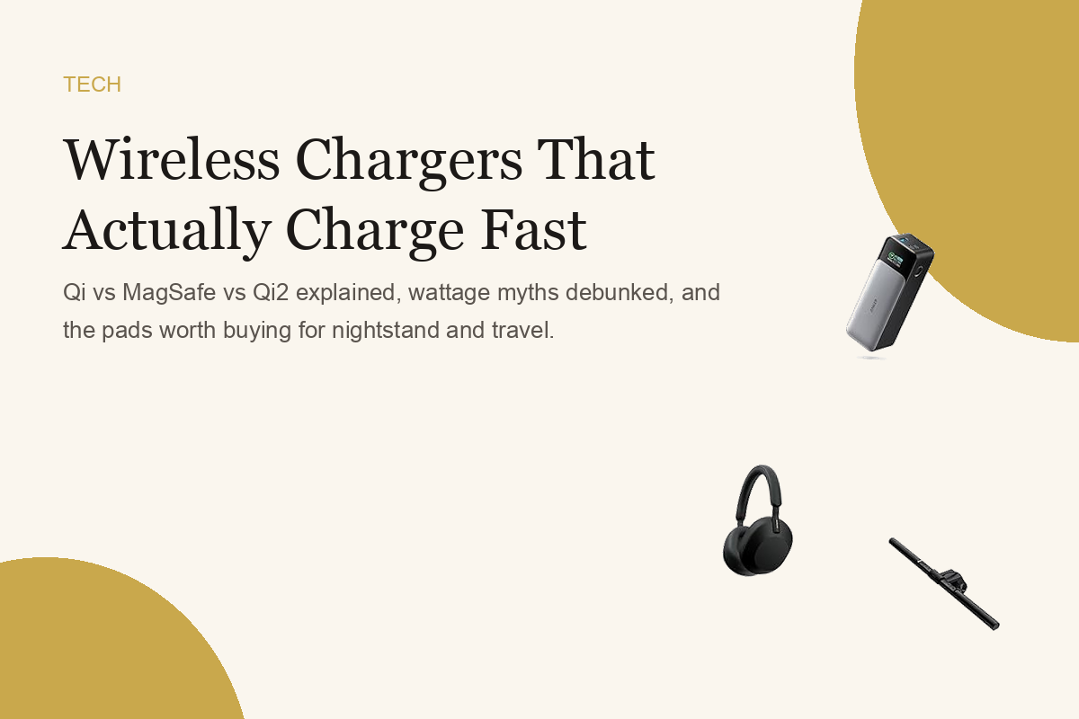 Wireless Chargers That Actually Charge Fast
