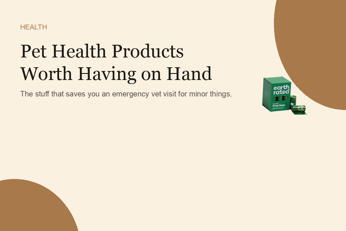 Pet Health Products Worth Having on Hand