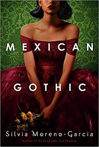 Mexican Gothic by Silvia Moreno-Garcia (Audiobook)